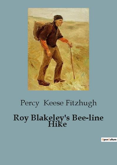 Roy Blakeley’s Bee-line Hike