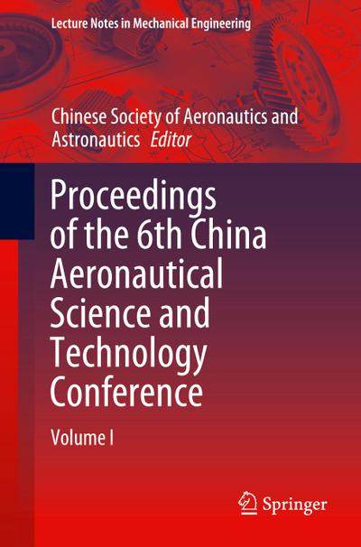 Proceedings of the 6th China Aeronautical Science and Technology Conference