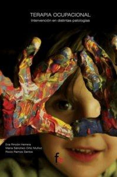 Terapia ocupacional : intervención en distintas patologías