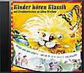 Kinder hören Klassik. Tl.1, 1 Audio-CD