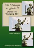 Im Dschungel der Justiz Chance oder Untergang Bd.3