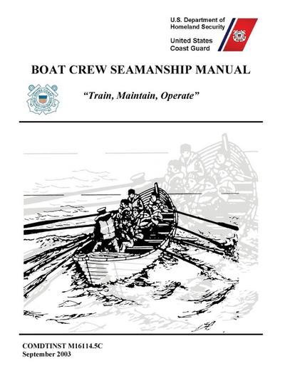 Boat Crew Seamanship Manual (COMDTINST M16114.5C)