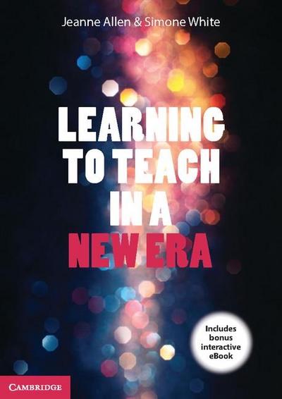 Learning to Teach in a New Era