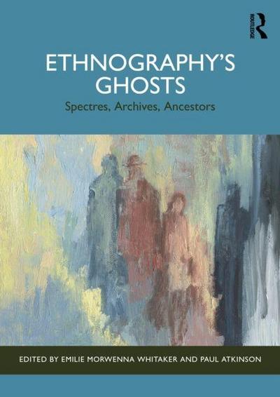 Ethnography’s Ghosts