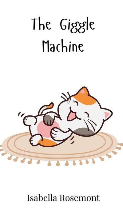 The Giggle Machine