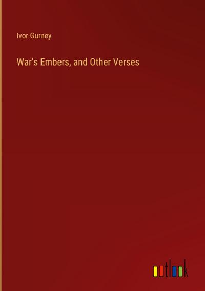War’s Embers, and Other Verses