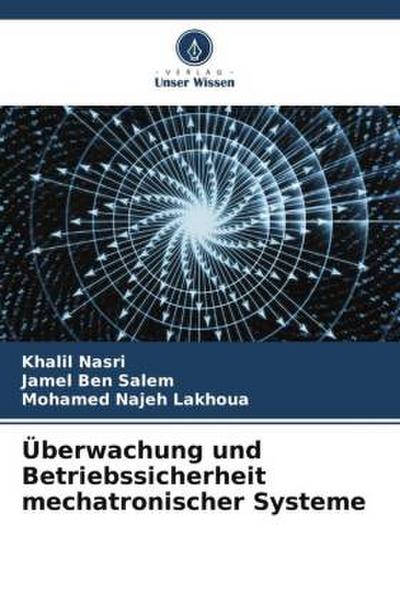 Überwachung und Betriebssicherheit mechatronischer Systeme