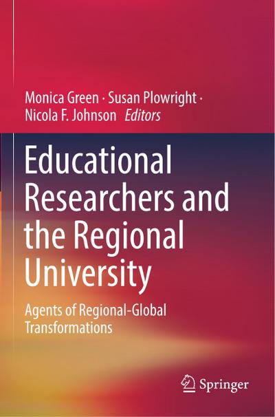 Educational Researchers and the Regional University