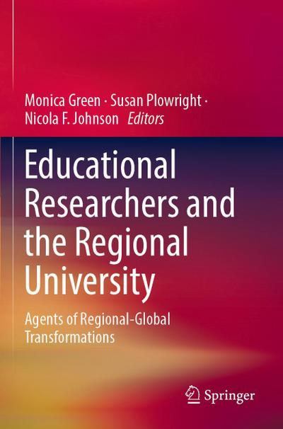 Educational Researchers and the Regional University