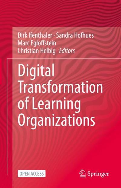 Digital Transformation of Learning Organizations