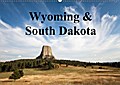 Wyoming & South Dakota (Wandkalender 2017 DIN A2 quer) - Wolfgang Wörndl