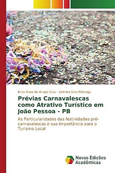 Prévias Carnavalescas como Atrativo Turístico em João Pessoa - PB