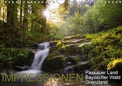 Impressionen Passauer Land, Bayrischer Wald, Grenzland (Wandkalender 2018 DIN A4 quer) Dieser erfolgreiche Kalender wurde dieses Jahr mit gleichen Bildern und aktualisiertem Kalendarium wiederveröffen