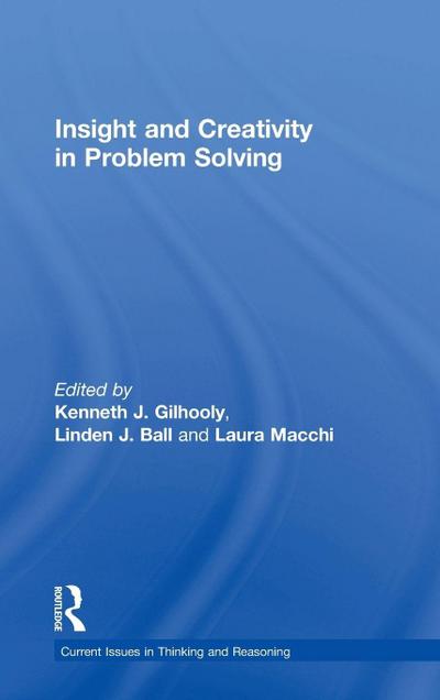 Insight and Creativity in Problem Solving