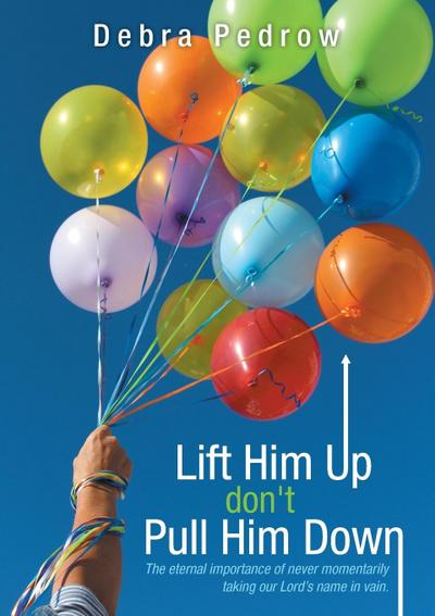 Lift Him Up don’t Pull Him Down