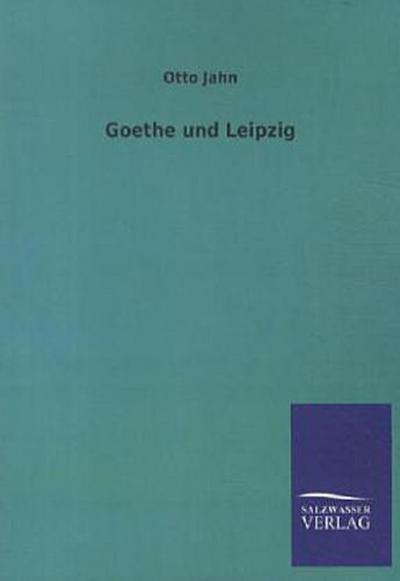 Goethe und Leipzig