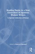 Reading Desire in a New Generation of Japanese Women Writers