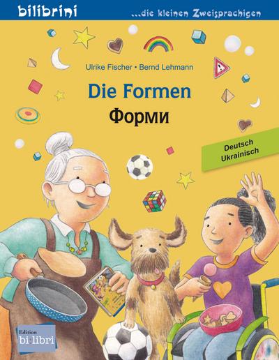 Die Formen: Kinderbuch Deutsch-Ukrainisch