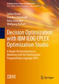 Decision Optimization with IBM ILOG CPLEX Optimiza