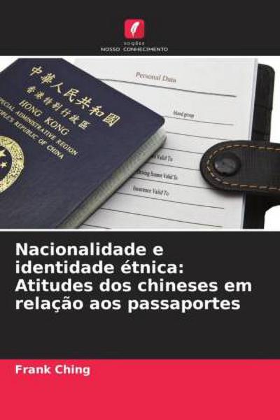 Nacionalidade e identidade étnica: Atitudes dos chineses em relação aos passaportes