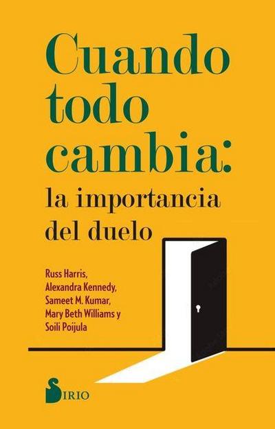 Cuando Todo Cambia: La Importancia del Duelo