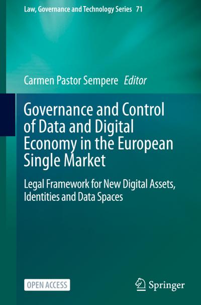 Governance and Control of Data and Digital Economy in the European Single Market