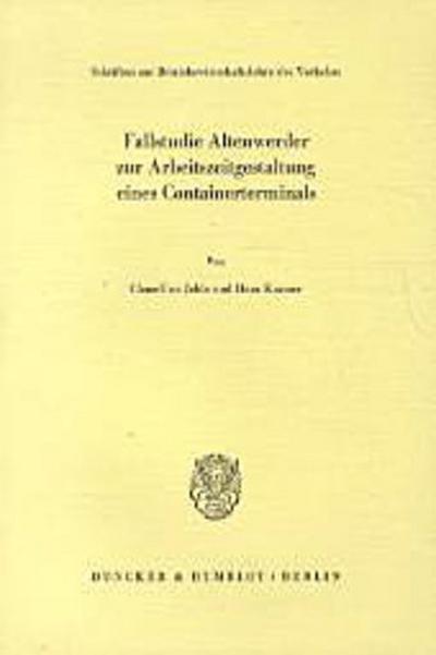 Fallstudie Altenwerder zur Arbeitsgestaltung eines Containerterminals.