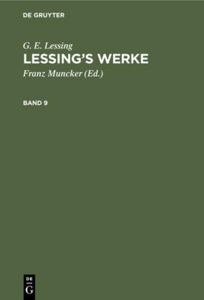 G. E. Lessing: Lessing’s Werke. Band 9
