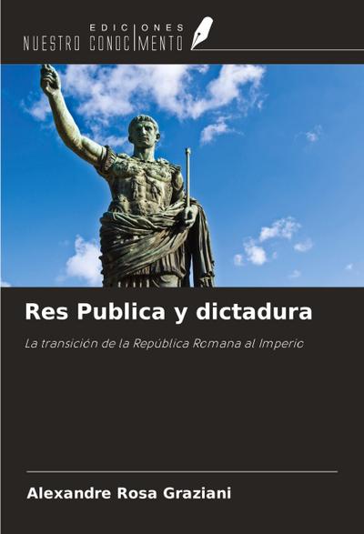 Res Publica y dictadura
