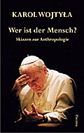 Wer ist der Mensch?