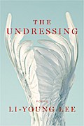 The Undressing: Poems