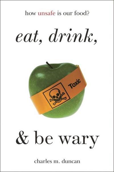 Eat, Drink, and Be Wary
