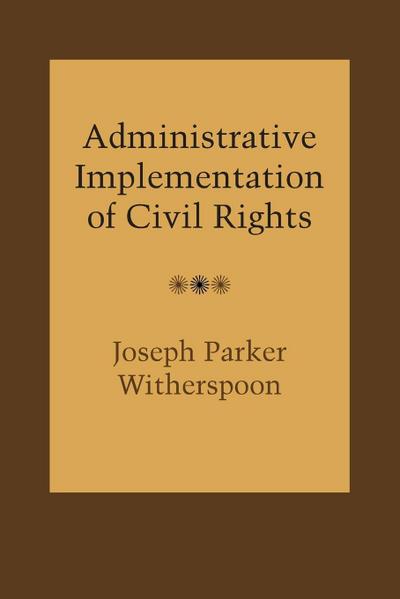 Administrative Implementation of Civil Rights