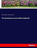 The miscellaneous works of Oliver Goldsmith