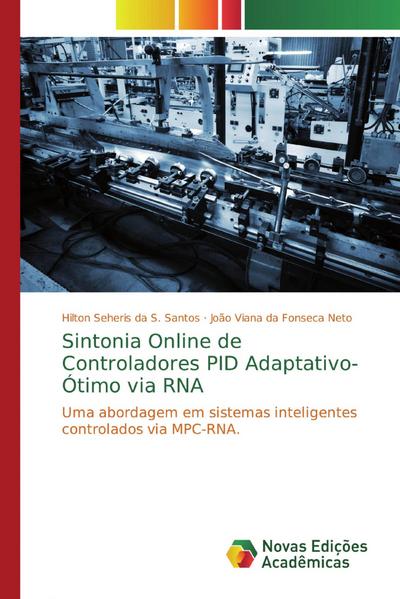 Sintonia Online de Controladores PID Adaptativo-Ótimo via RNA