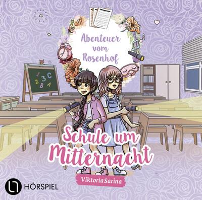 Abenteuer vom Rosenhof 5 - Schule um Mitternacht