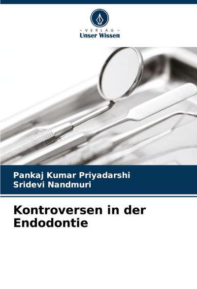 Kontroversen in der Endodontie