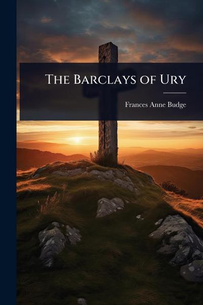 The Barclays of Ury