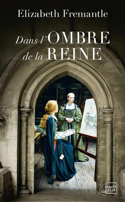 Dans l’ombre de la reine