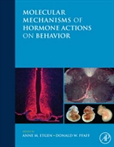 Molecular Mechanisms of Hormone Actions on Behavior
