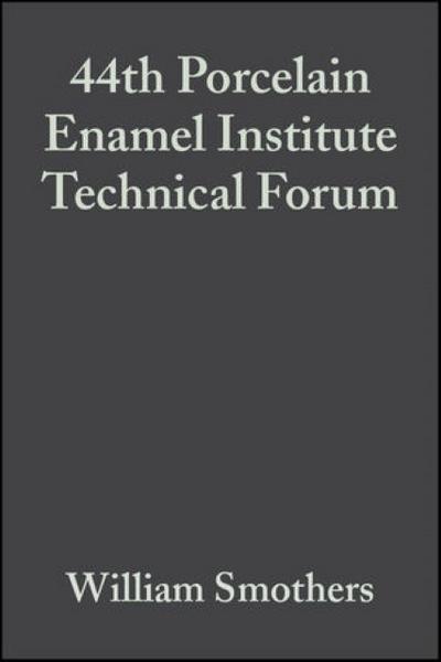 44th Porcelain Enamel Institute Technical Forum