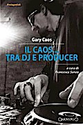 Il Caos... tra Dj e producer