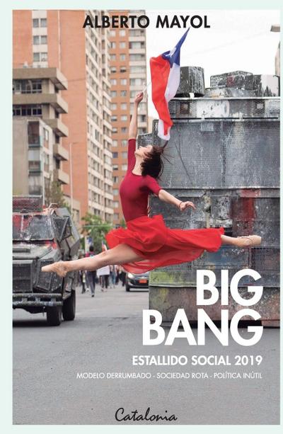 Big Bang. Estallido social 2019