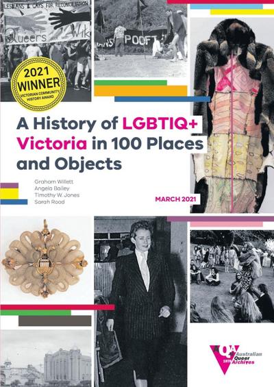 A History of LGBTIQ+ Victoria in 100 Places and Objects