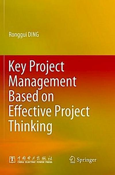 Key Project Management Based on Effective Project Thinking