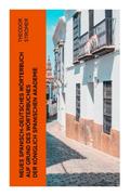 Neues Spanisch-Deutsches Wörterbuch Auf Grund des 
