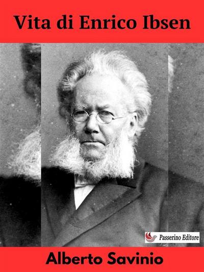 Vita di Enrico Ibsen