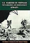 U.S. Marines In Vietnam: Vietnamization And Redeployment, 1970-1971