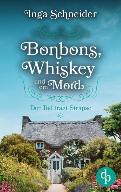 Bonbons, Whiskey und ein Mord