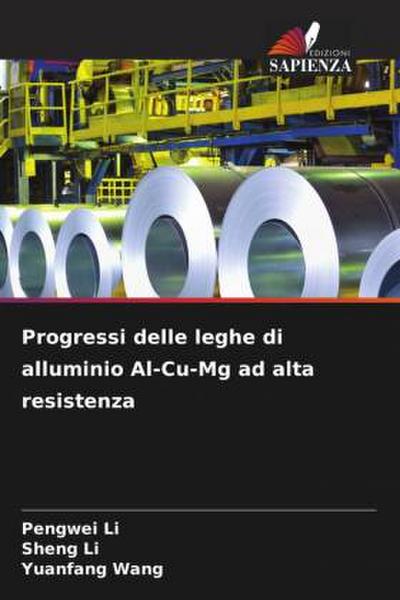 Progressi delle leghe di alluminio Al-Cu-Mg ad alta resistenza